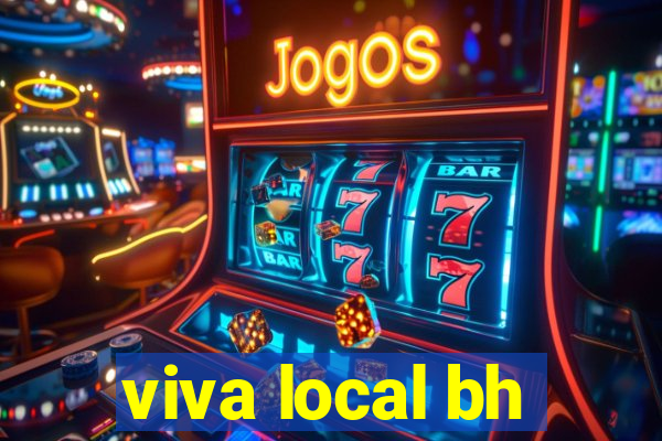 viva local bh