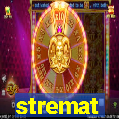 stremat