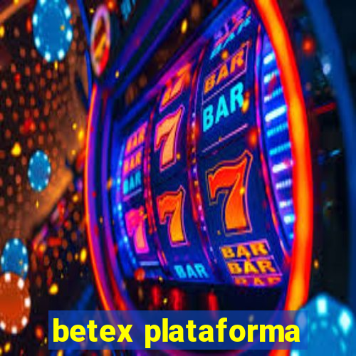 betex plataforma