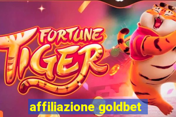 affiliazione goldbet