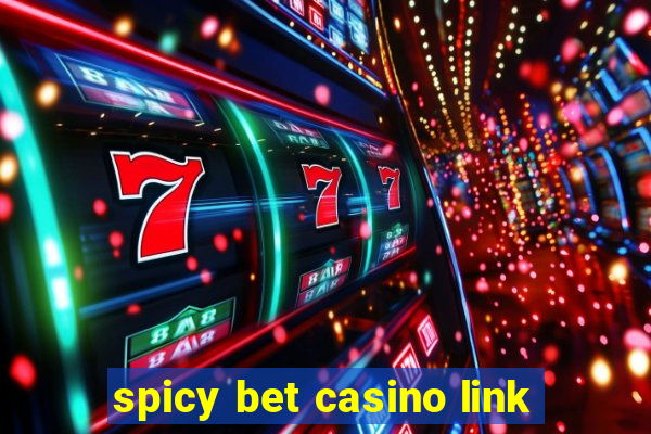 spicy bet casino link