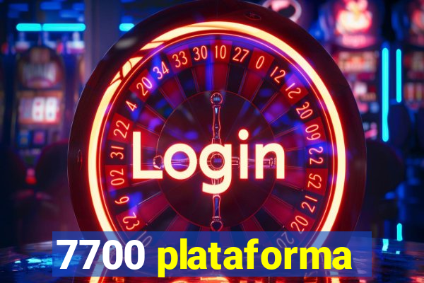 7700 plataforma