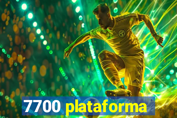 7700 plataforma