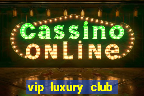 vip luxury club porto alegre