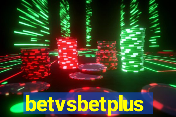 betvsbetplus