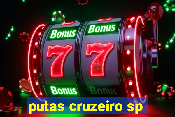 putas cruzeiro sp