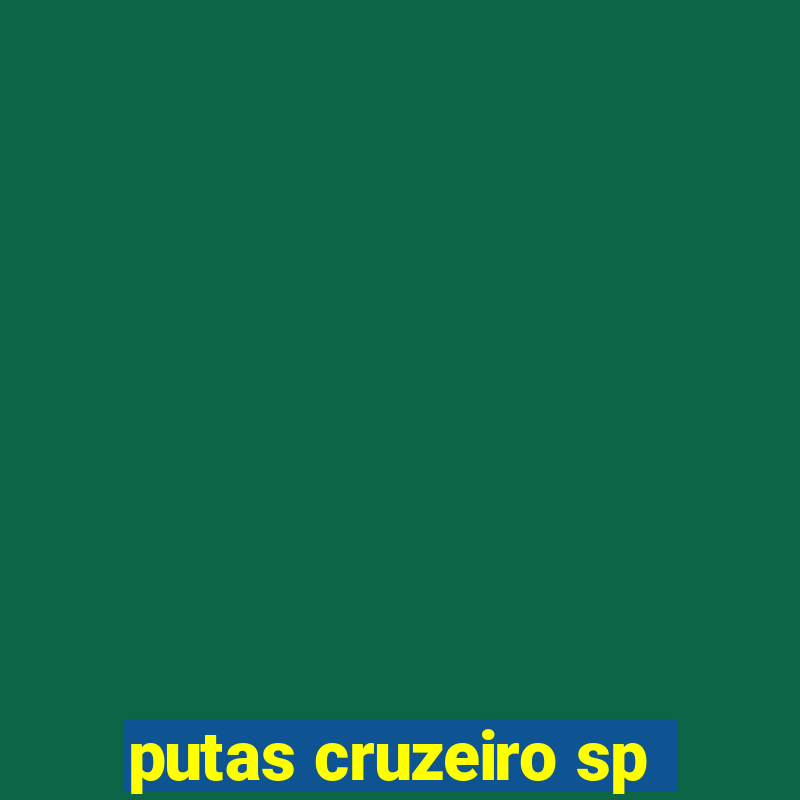 putas cruzeiro sp