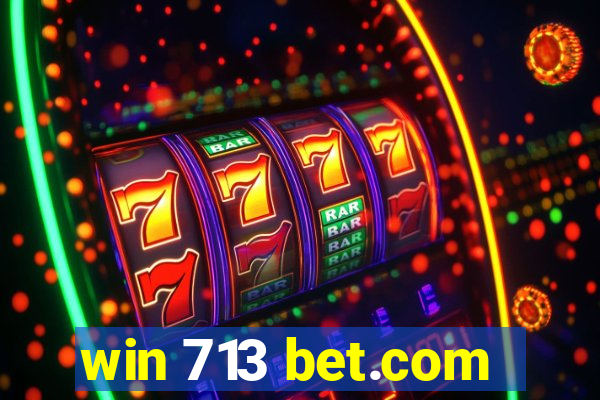 win 713 bet.com