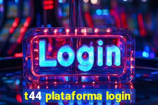 t44 plataforma login