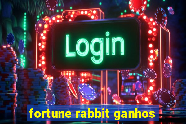 fortune rabbit ganhos