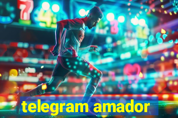 telegram amador