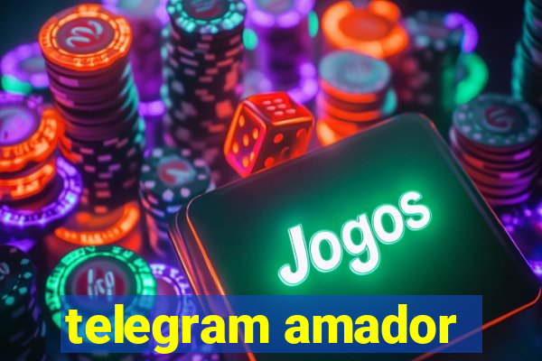 telegram amador