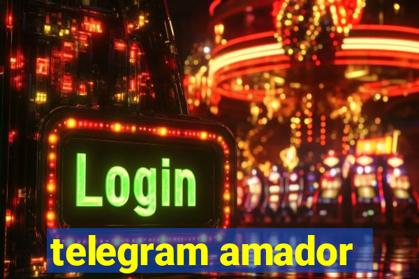 telegram amador