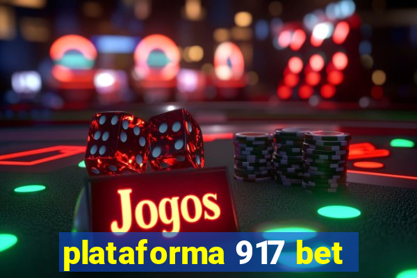 plataforma 917 bet