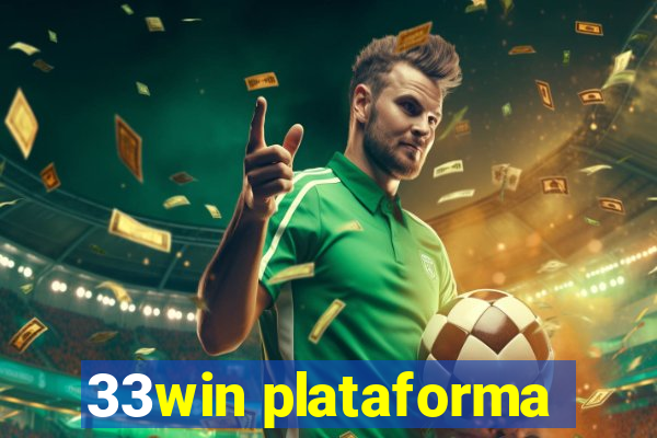 33win plataforma