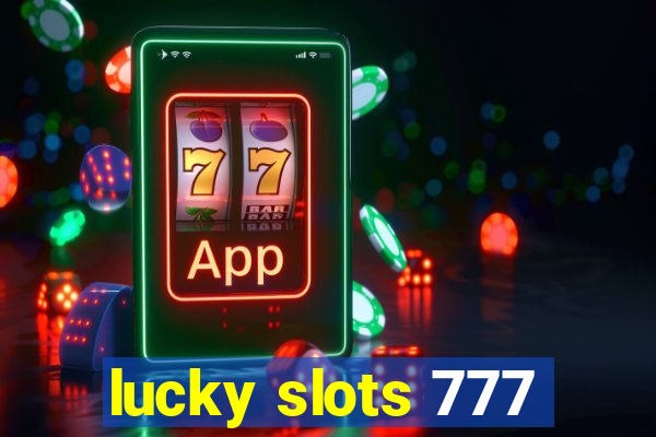 lucky slots 777