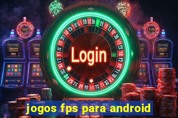 jogos fps para android