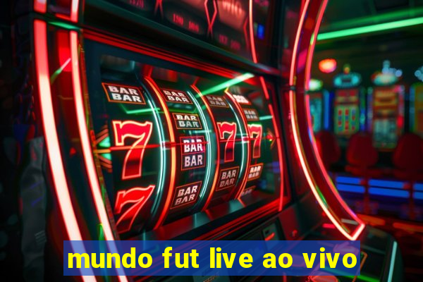 mundo fut live ao vivo