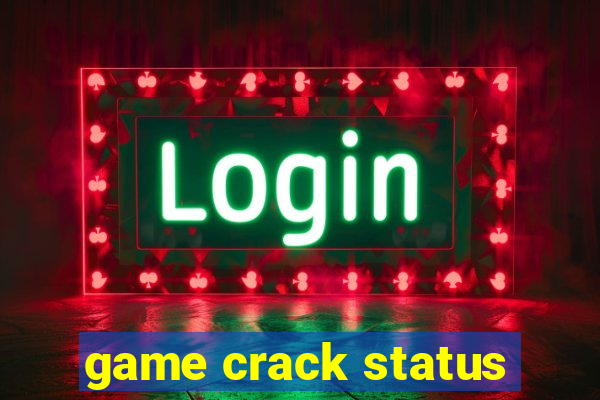 game crack status