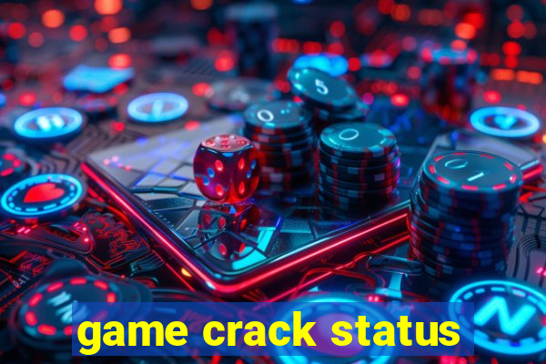 game crack status