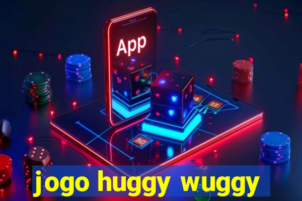 jogo huggy wuggy