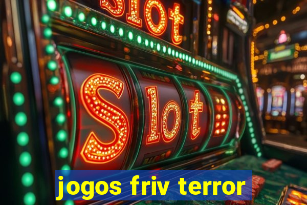 jogos friv terror