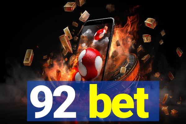 92 bet