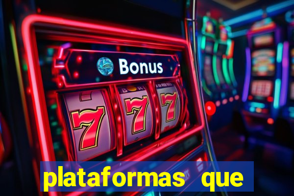 plataformas que estao pagando agora