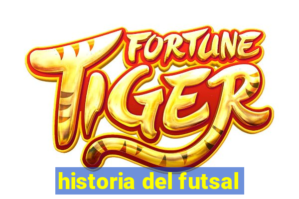 historia del futsal