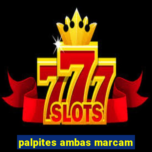 palpites ambas marcam