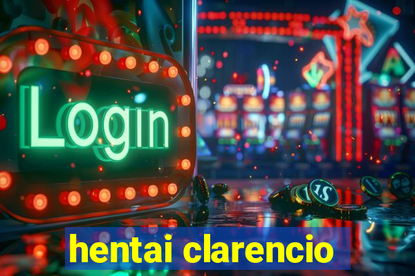 hentai clarencio