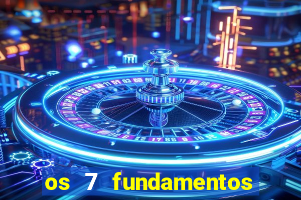 os 7 fundamentos da umbanda