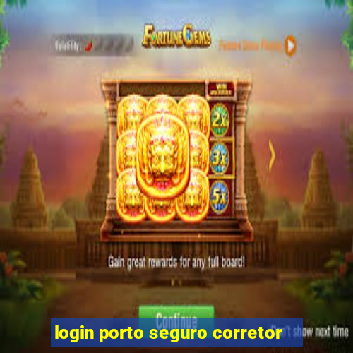 login porto seguro corretor