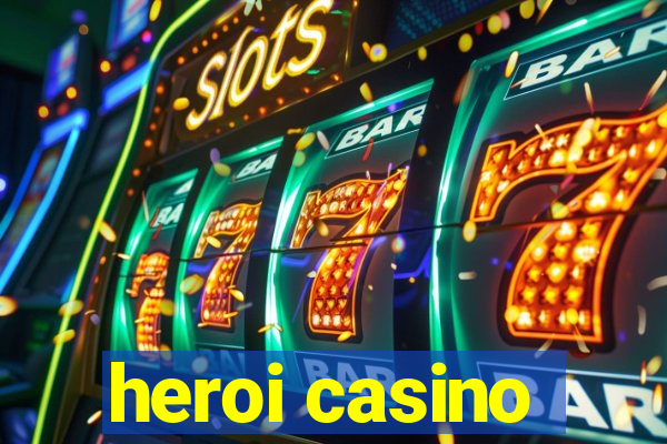 heroi casino