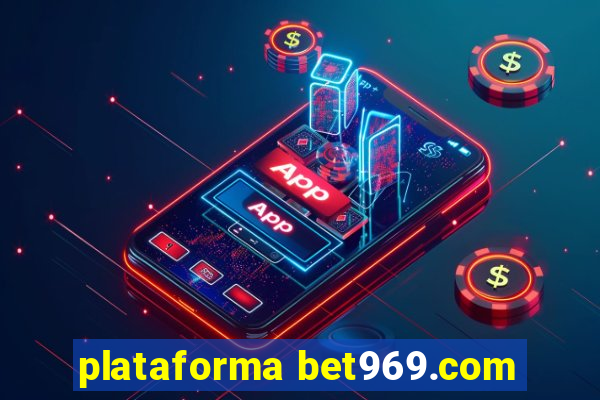 plataforma bet969.com