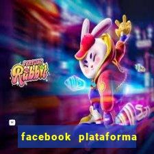 facebook plataforma pagando no cadastro