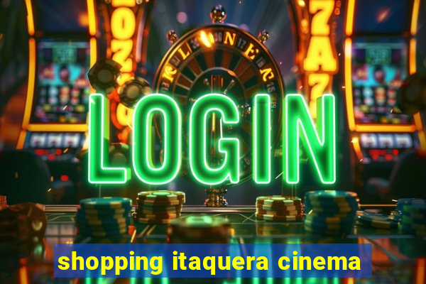 shopping itaquera cinema