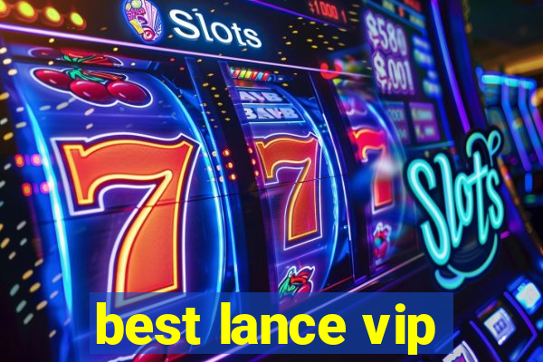 best lance vip