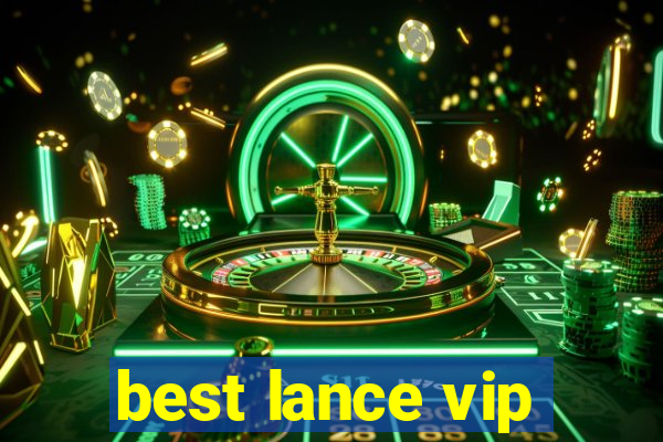 best lance vip