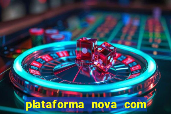 plataforma nova com bonus no cadastro