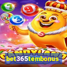 bet365tembonus