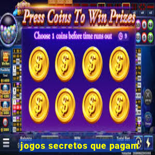 jogos secretos que pagam