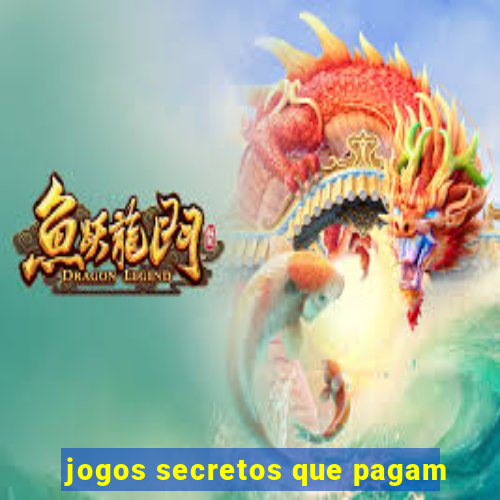 jogos secretos que pagam