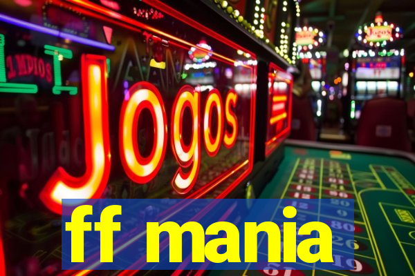 ff mania