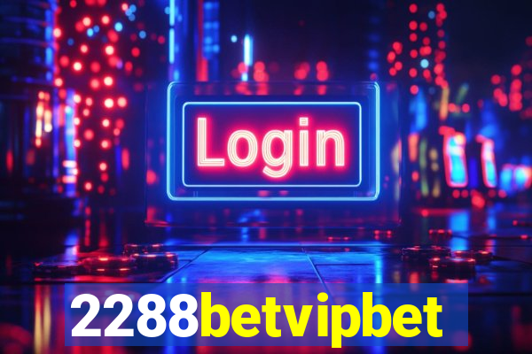 2288betvipbet