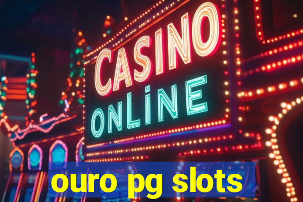 ouro pg slots