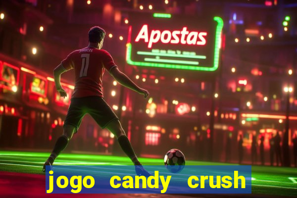 jogo candy crush saga no facebook