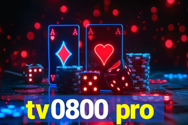 tv0800 pro