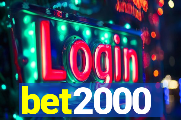 bet2000