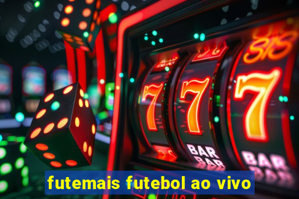 futemais futebol ao vivo